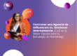 Contratar una Agencia de Marketing de Influencers vs. Gestionar Internamente